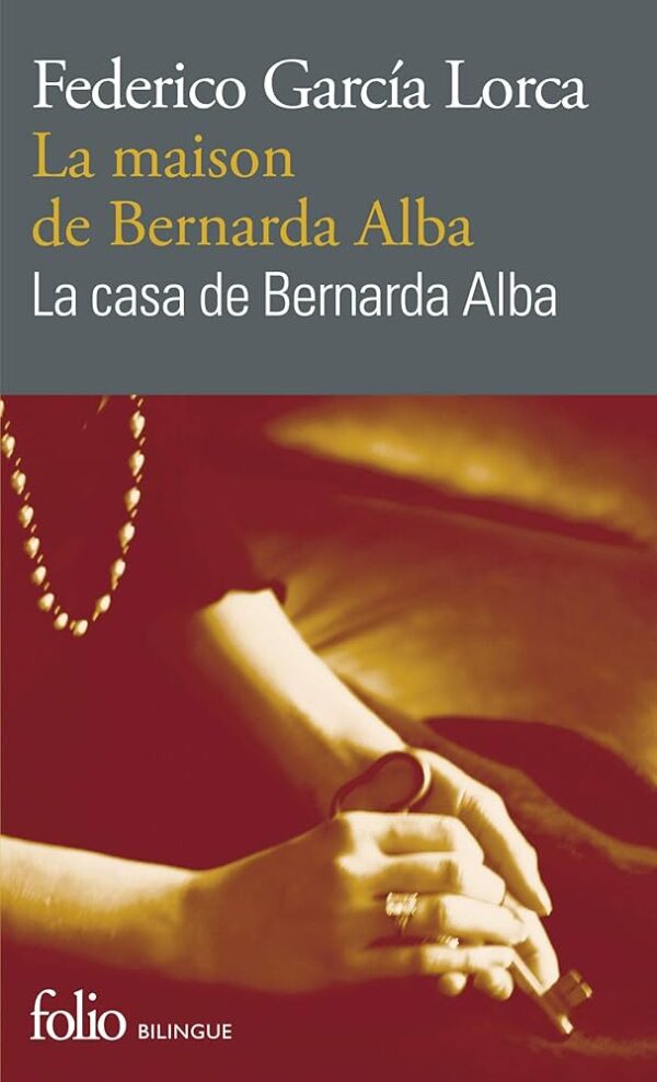 La Maison De Bernarda Alba / Federico Garcia Lorca (Auteur)
