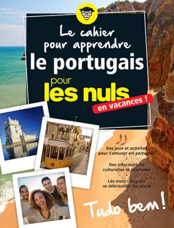 Le Cahier Pour Apprendre Le Portugais En Vacances ! - Tudo Ben ! Pour Les Nuls / Sónia Russo (Auteur)