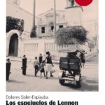 Los Espejuelos De Lennon, Serie América Latina Paperback – May 10, 2014