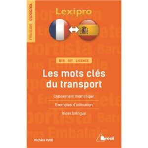 Les Mots Clés Du Transport. Classement Thématique, Exemples D'Utlisation, Index Bilingue / Michèle Rabit (Auteur)