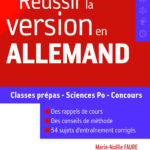 Réussir La Version En Allemand : Classes Prépas - Sciences Po - Concours / Marie-Noelle Faure (Auteur)