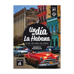 Un Día En La Habana: Un Día, Una Ciudad, Una Historia / Ernesto Rodríguez (Auteur)