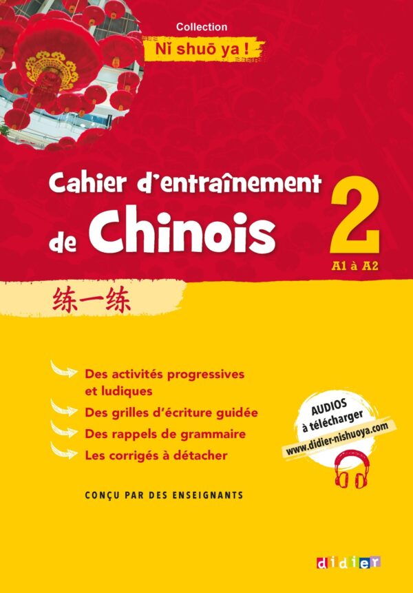 Cahier D'Entrainement De Chinois 2 - Cahier A1-A2 / Claude Lamouroux (Auteur)
