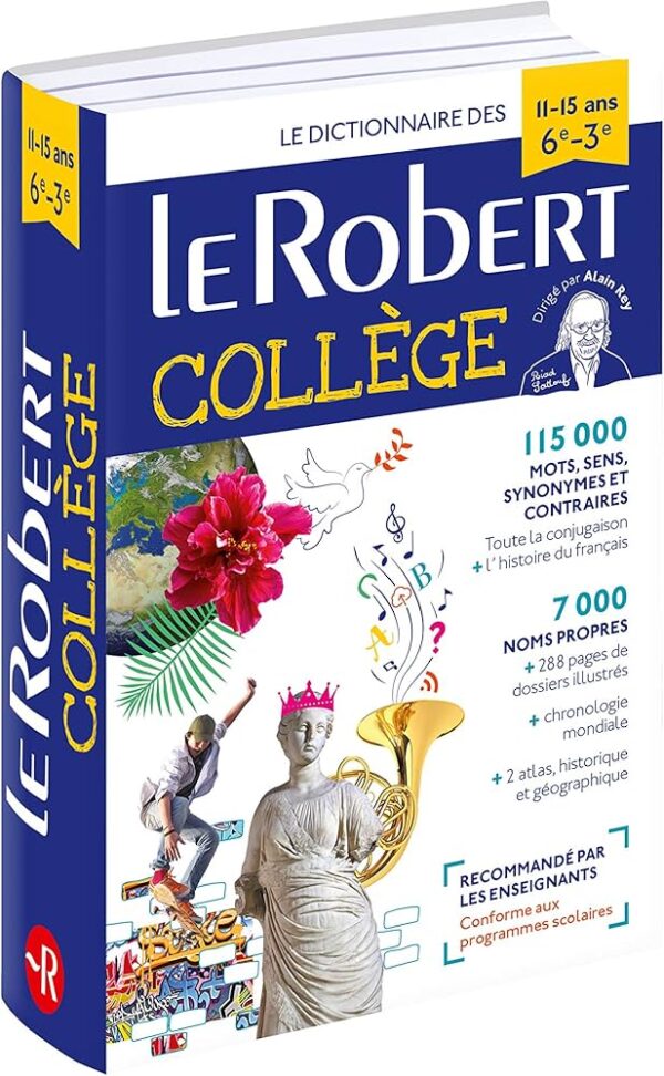 Dictionnaire Le Robert Collège - 11/15 ans - 6e/5e/4e/3e Broché – Illustré, 28 mai 2020