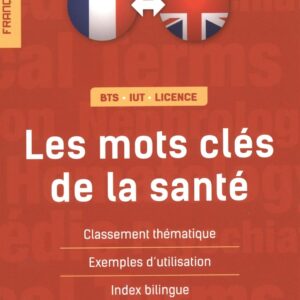 Divers: Les Mots Cles De La Sante (Francais-Anglais)
