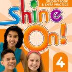 Shine On! : Level 4. Student Book With Ex / Katie Foufouti (Auteur)