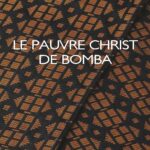 Le Pauvre Christ De Bomba / Mongo Beti (Auteur)