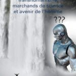 Transhumanisme, Marchands De Science Et Avenir De L'Homme / Ebénézer Njoh Mouellé (Auteur)