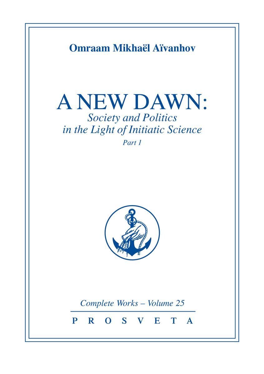 A New Dawn - Volume 1 / O. Aivanhov (Auteur)