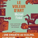 Le Voleur D'Art - Si Arsène Lupin Avait Existé, Il Se Serait Appelé Stéphane Breitweiser / Michael Finkel (Auteur)