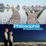 Passerelles Philosophie Terminale séries technologiques - Livre élève - Ed. 2020 /  Karine Tordo Rombaut (Auteur), Matthieu Lahure (Auteur), Dimitri Derat (Auteur), Frédéric Manzini (Auteur), & 4 plus