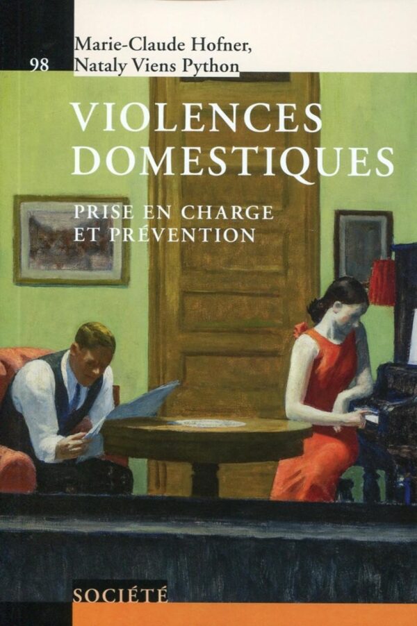 Violences Domestiques: Prise En Charge Et Prévention / Marie-Claude Hofner (Auteur), Nataly Viens Python (Auteur)