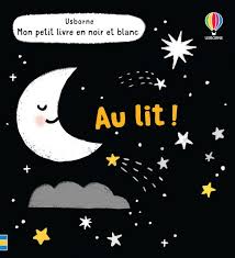 Au Lit ! - Mon Petit Livre En Noir Et Blanc / Grace Habib (Illustrations)