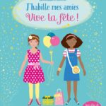 J'Habille Mes Amies - Vive La Fête ! - Dès 5 Ans / Fiona Watt (Auteur)