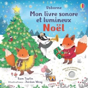 Noël - Mon Livre Sonore Et Lumineux - Dès 1 An / Sam Taplin (Auteur)