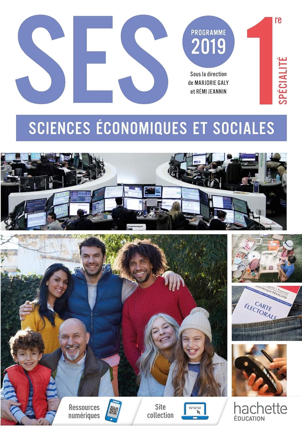 SES 1ère, Livre Élève Ed. 2019 / Marjorie Galy (Éditeur de série), Rémi Jeannin (Éditeur de série)