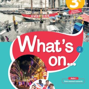 What'S On... Anglais Cycle 4 / 3E - Livre Élève - Éd. 2017 / James Windsor (Auteur), Etc.
