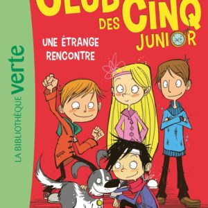 Le Club Des Cinq Junior 03 - Une Étrange Rencontre / Enid Blyton (Auteur)