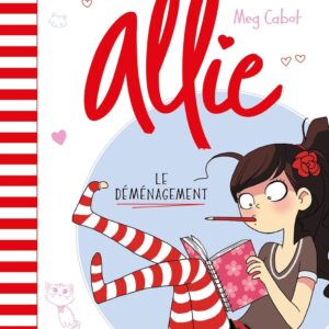 Allie - Tome 1: Le Déménagement / Meg Cabot (Auteur)