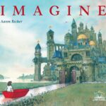 Album Coup De Coeur - Imagine / Aaron Becker (Illustrations)