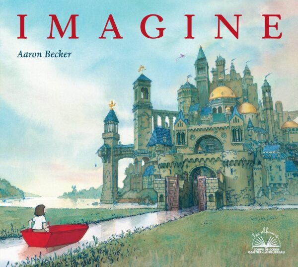 Album Coup De Coeur - Imagine / Aaron Becker (Illustrations)