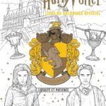 Harry Potter - Poufsouffle - Le Livre De Coloriage Officiel: Loyauté Et Patience