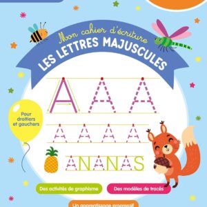 Toute Ma Maternelle - Mon Cahier D'Écriture: Les Lettres Majuscules / Alain Boyer (Illustrations)