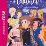 Ma Vie, Mes Copines 28 - Le Bal Du Collège / Hachette Livre (Auteur)