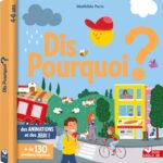 Dis Pourquoi ? - Livre Avec Animations / Mathilde Paris (Auteur)