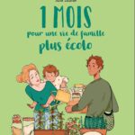1 Mois Pour Une Vie De Famille Plus Ecolo