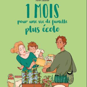 1 Mois Pour Une Vie De Famille Plus Ecolo