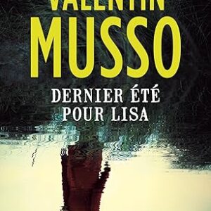 Dernier Été Pour Lisa / Valentin Musso (Auteur)