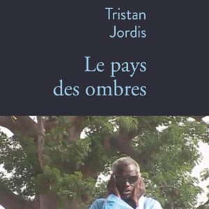 Le Pays Des Ombres / Tristan Jordis (Auteur)