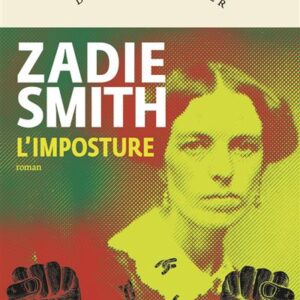 L'Imposture / Zadie Smith (Auteur)