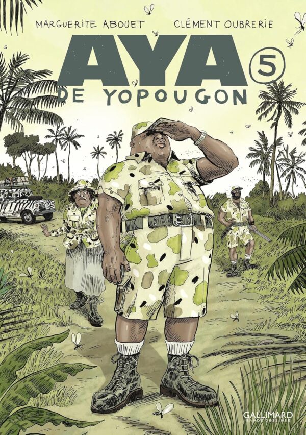 Aya De Yopougon - Tome 05 / Marguerite Abouet (Auteur), Clément Oubrerie (Auteur, Illustrations), Anna Gavalda (Auteur)
