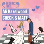 Check and Mate (French edition) / Ali Hazelwood (Auteur)