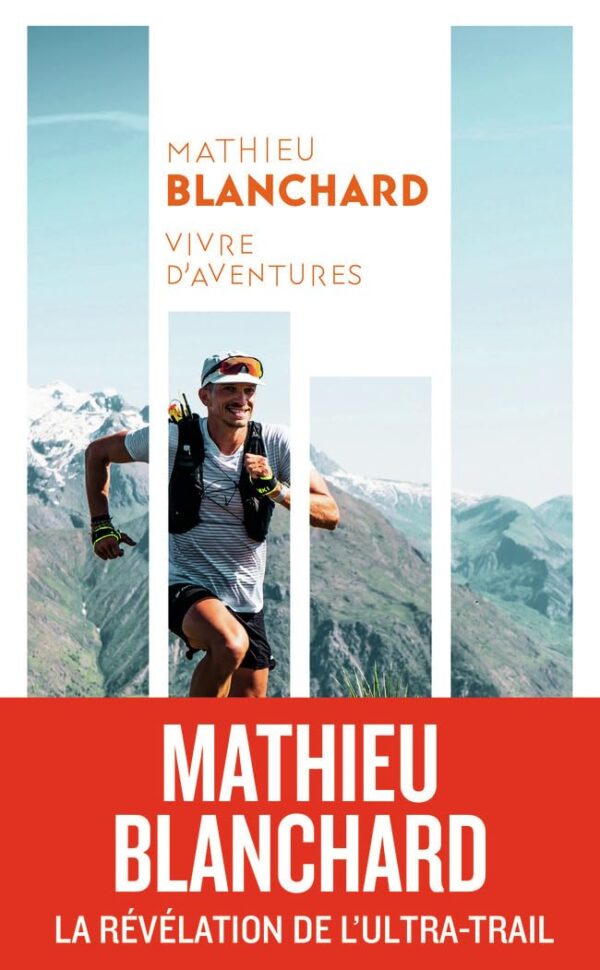 Vivre D'Aventures / Mathieu Blanchard (Auteur)