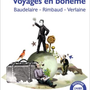 Voyages En Bohème / Charles Baudelaire (Auteur), Paul Verlaine (Auteur), Arthur Rimbaud (Auteur)