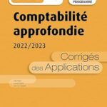 Comptabilité Approfondie 2022/2023 - DCG 10 - Corrigés Des Applications / Odile Barbe (Auteur)