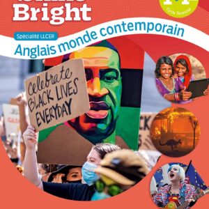 Shine Bright Anglais 1Re - Terminale LLCER, Monde Contemporain / Clotilde Bellamy (Auteur)