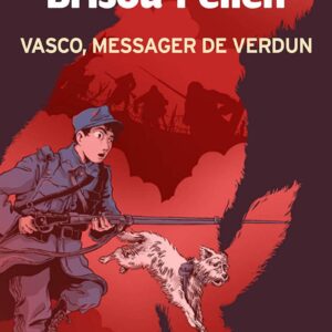 Vasco, Messager De Verdun - Roman Historique - Dès 10 Ans / Évelyne Brisou-Pellen (Auteur)