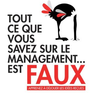 Tout Ce Que Vous Savez Sur Le Management Est Faux - Apprenez À Déjouer Les Idées Reçues / Jérôme Barthélemy (Auteur)