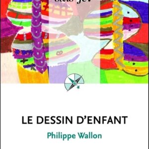 Le Dessin D'Enfant / Philippe Wallon (Auteur)