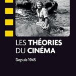 Les Théories Du Cinéma Depuis1945 - NP / Francesco Casetti (Auteur)
