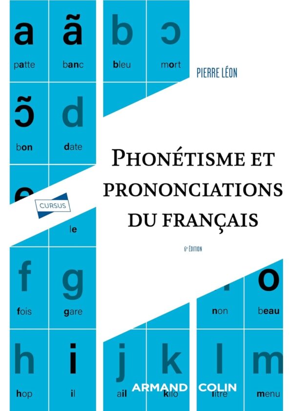 Phonétisme Et Prononciations Du Français - 6E Éd / Pierre Léon (Auteur)