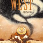 W.E.S.T. - Tome 3 - El Santero / Nury Fabien (Auteur), Dorison Xavier (Auteur)