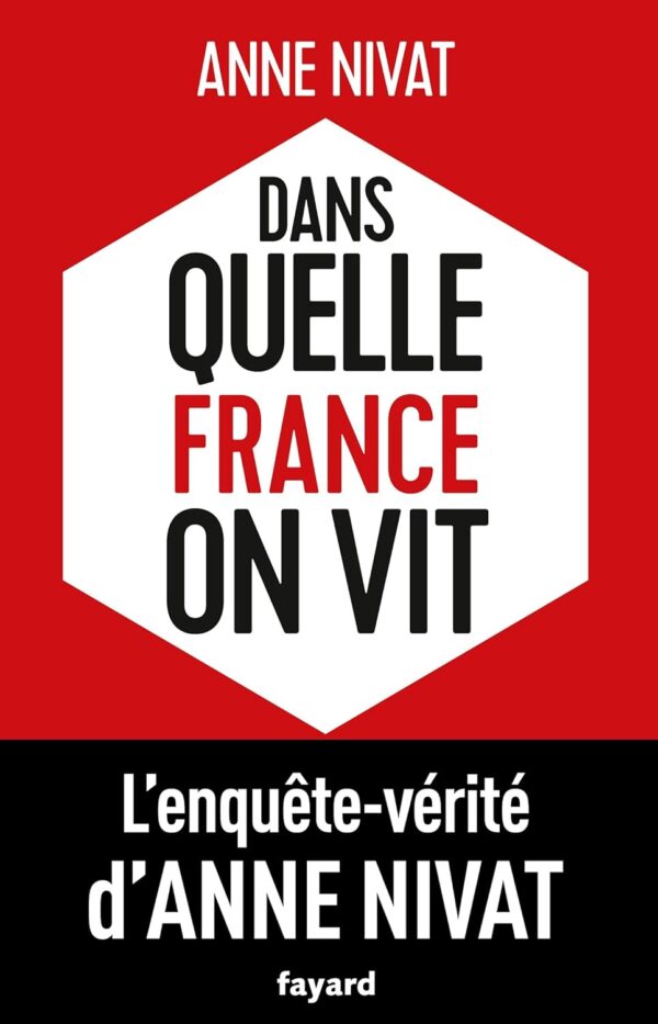 Dans Quelle France On Vit / Anne Nivat (Auteur)