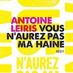 Vous N'Aurez Pas Ma Haine / Antoine Leiris (Auteur)