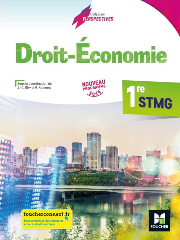Perspectives - Droit-Économie - 1re STMG - Éd. / Jean-Charles Diry (Auteur)
