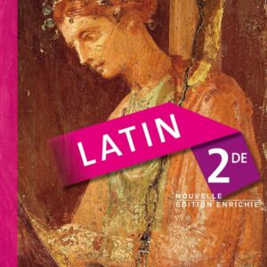 Latin 2De Éd. 2014 - Manuel De L'Élève / Céline Le Floch (Auteur), Christine Tardiveau (Auteur)